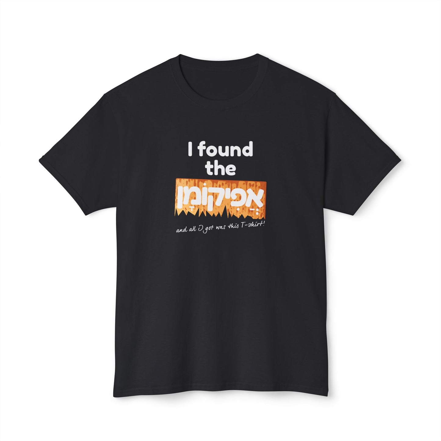 I Found the Afikoman t-shirt