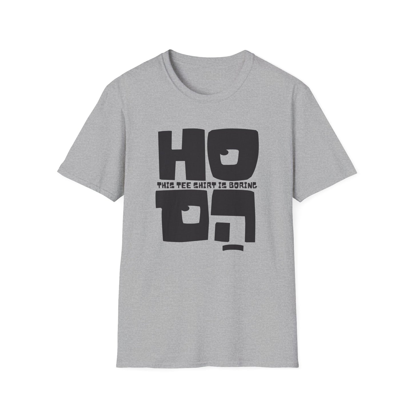 Ho Hum! T-Shirt