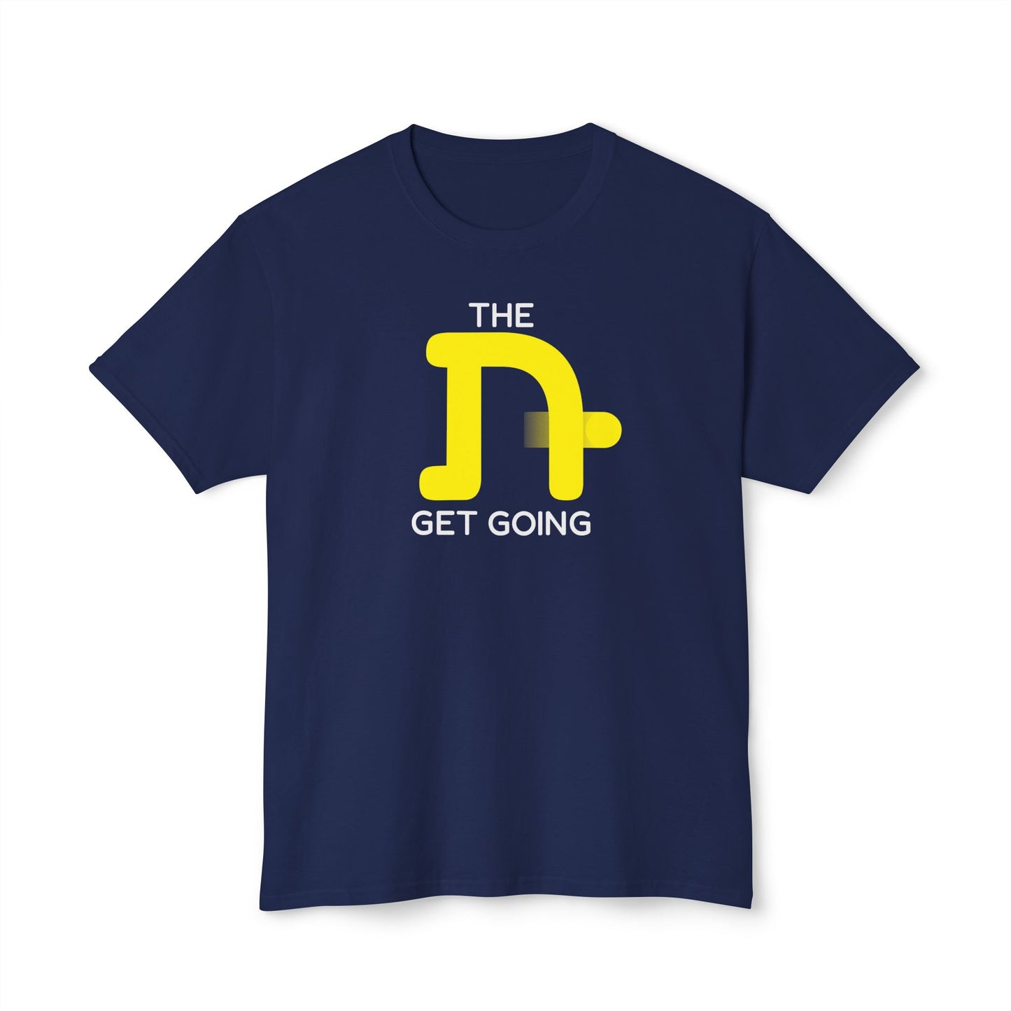 The Tough Get Going t-shirt