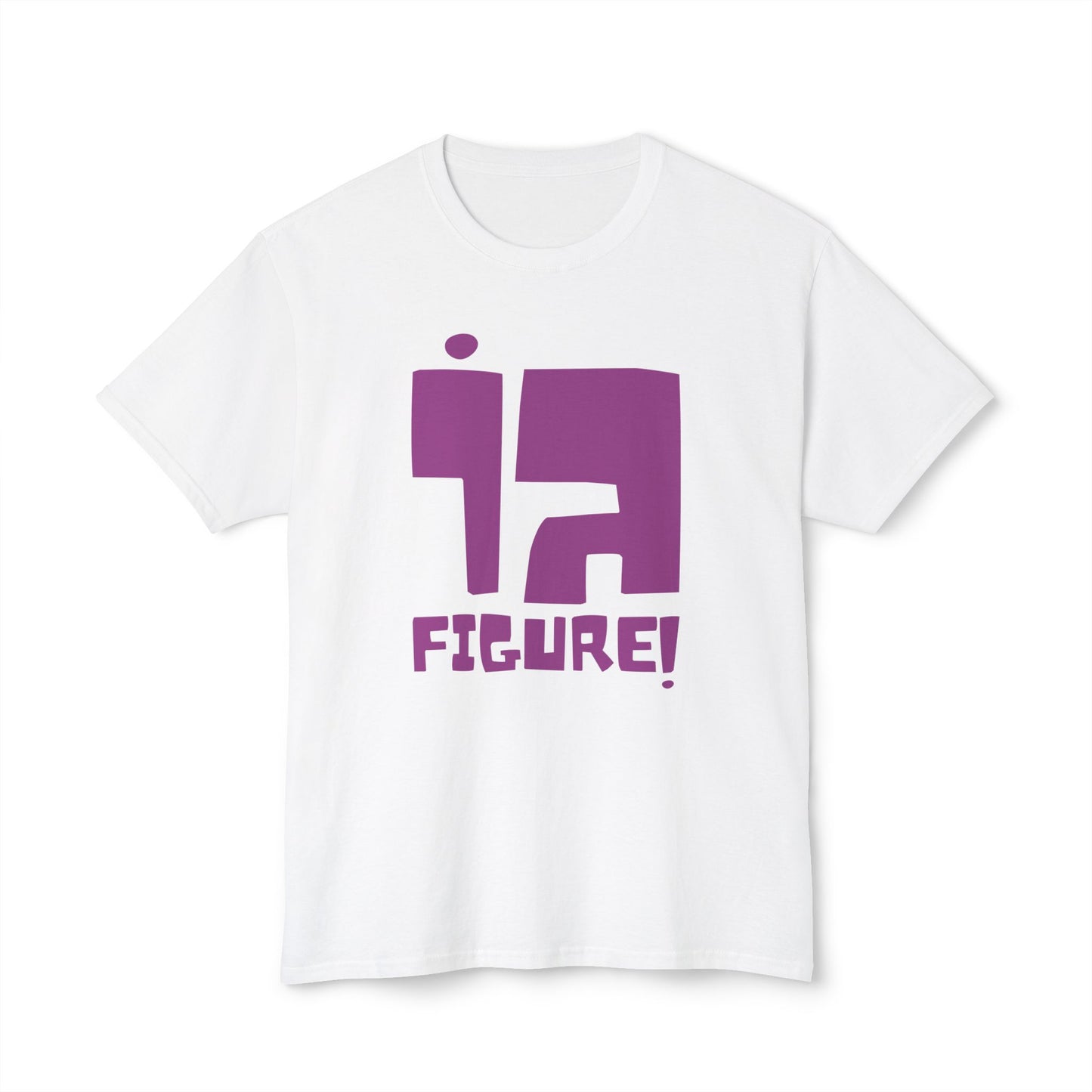 Go Figure! t-shirt