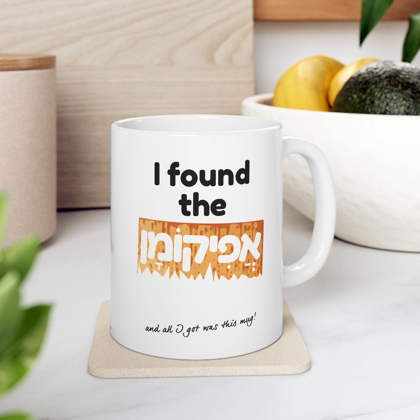 I Found The Afikoman Mug