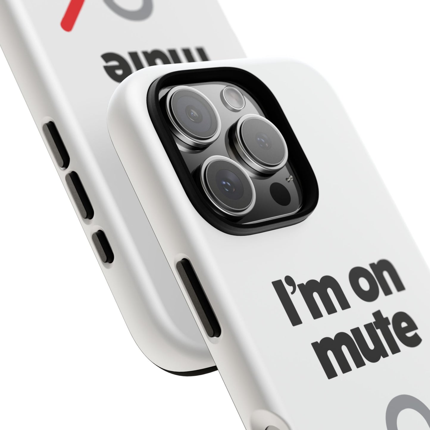 I'm On Mute Tough Cases