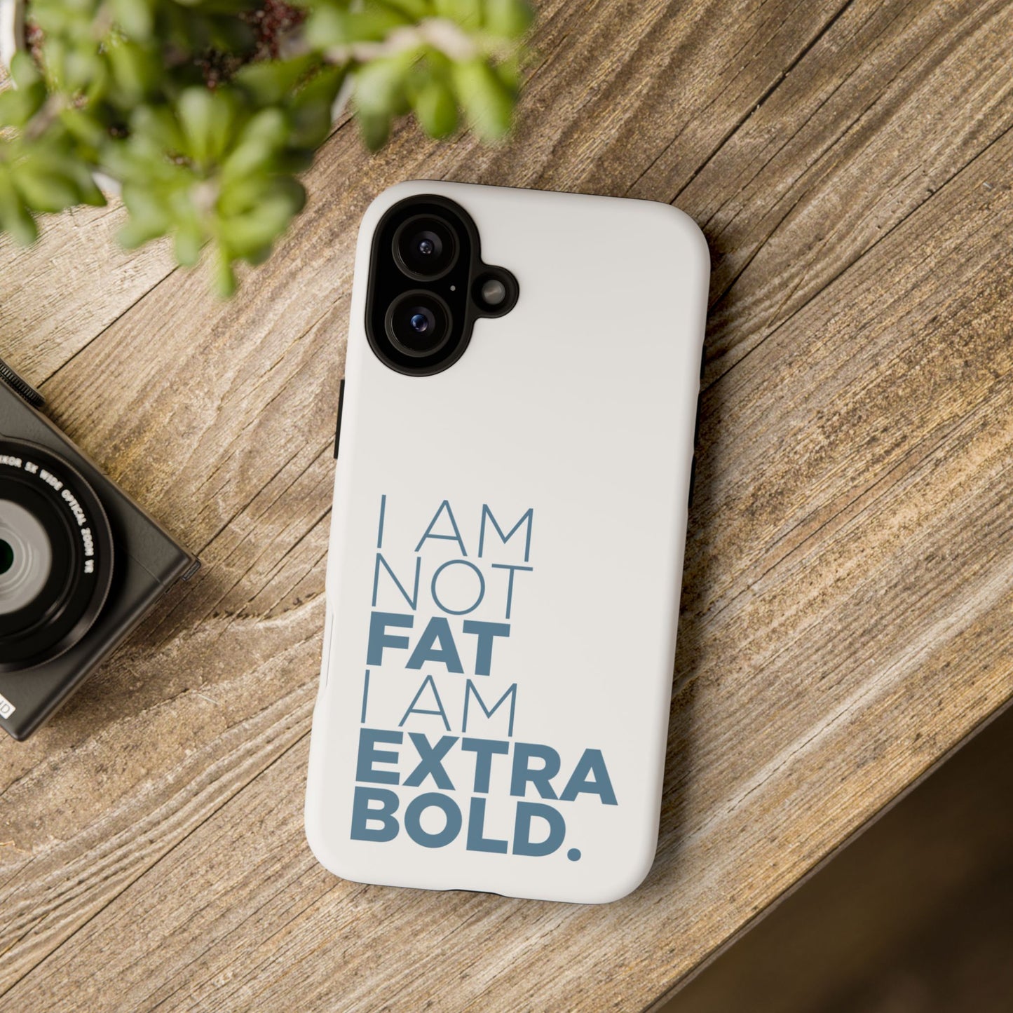 I Am Not Fat Tough Cases