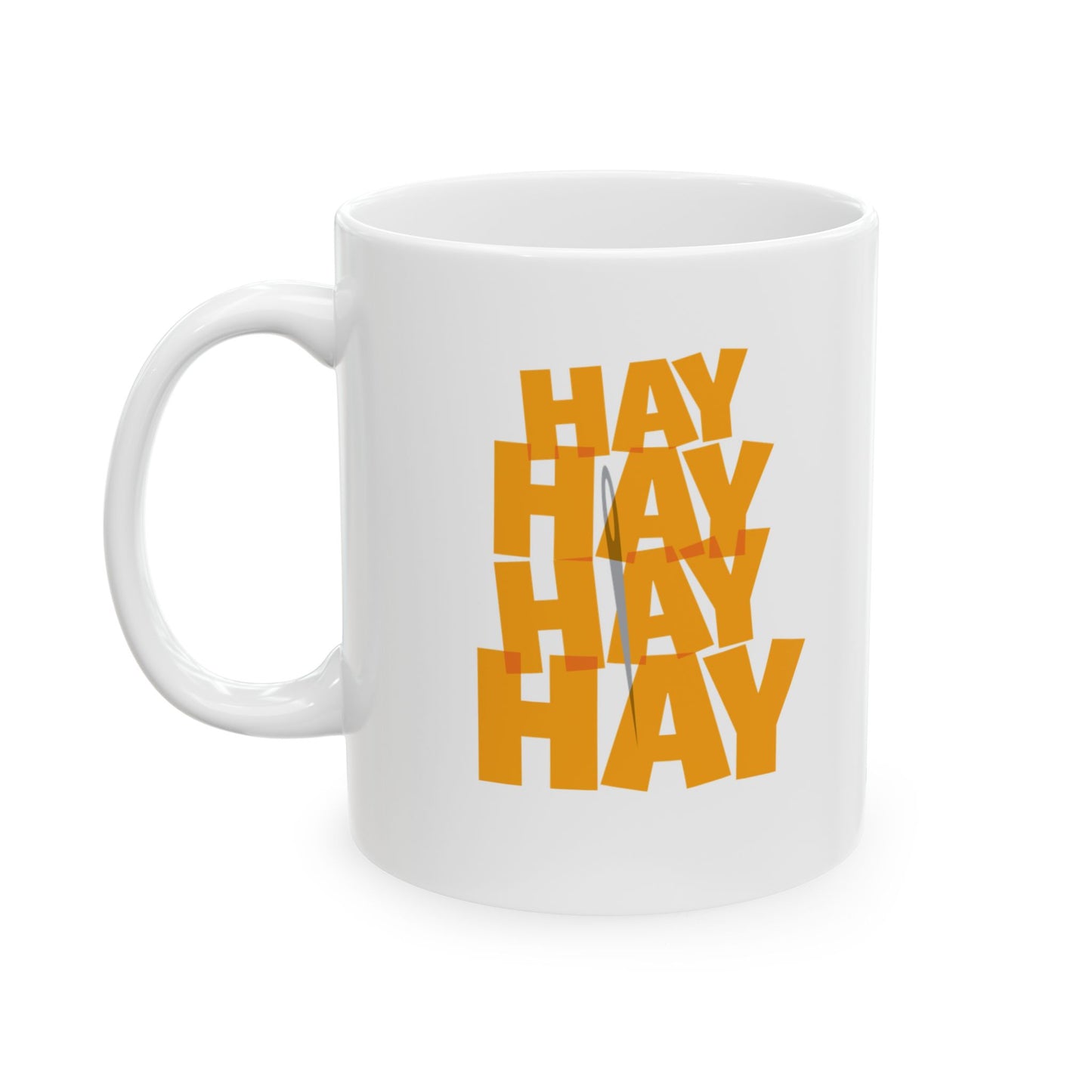 Needle In A Hay Stack Ceramic Mug, (11oz, 15oz)