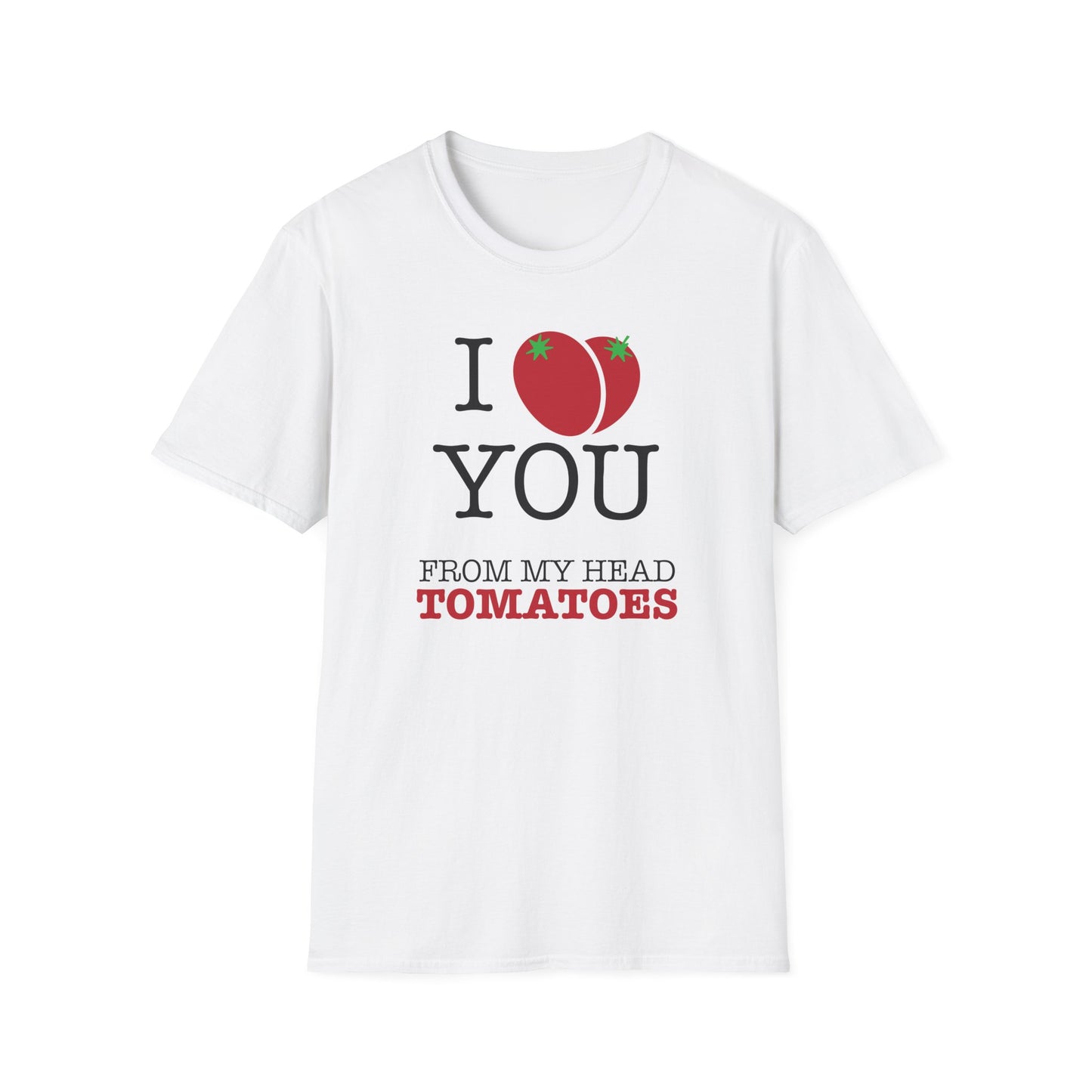 I Love You… T-Shirt