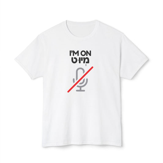 I'm On Mute t-shirt