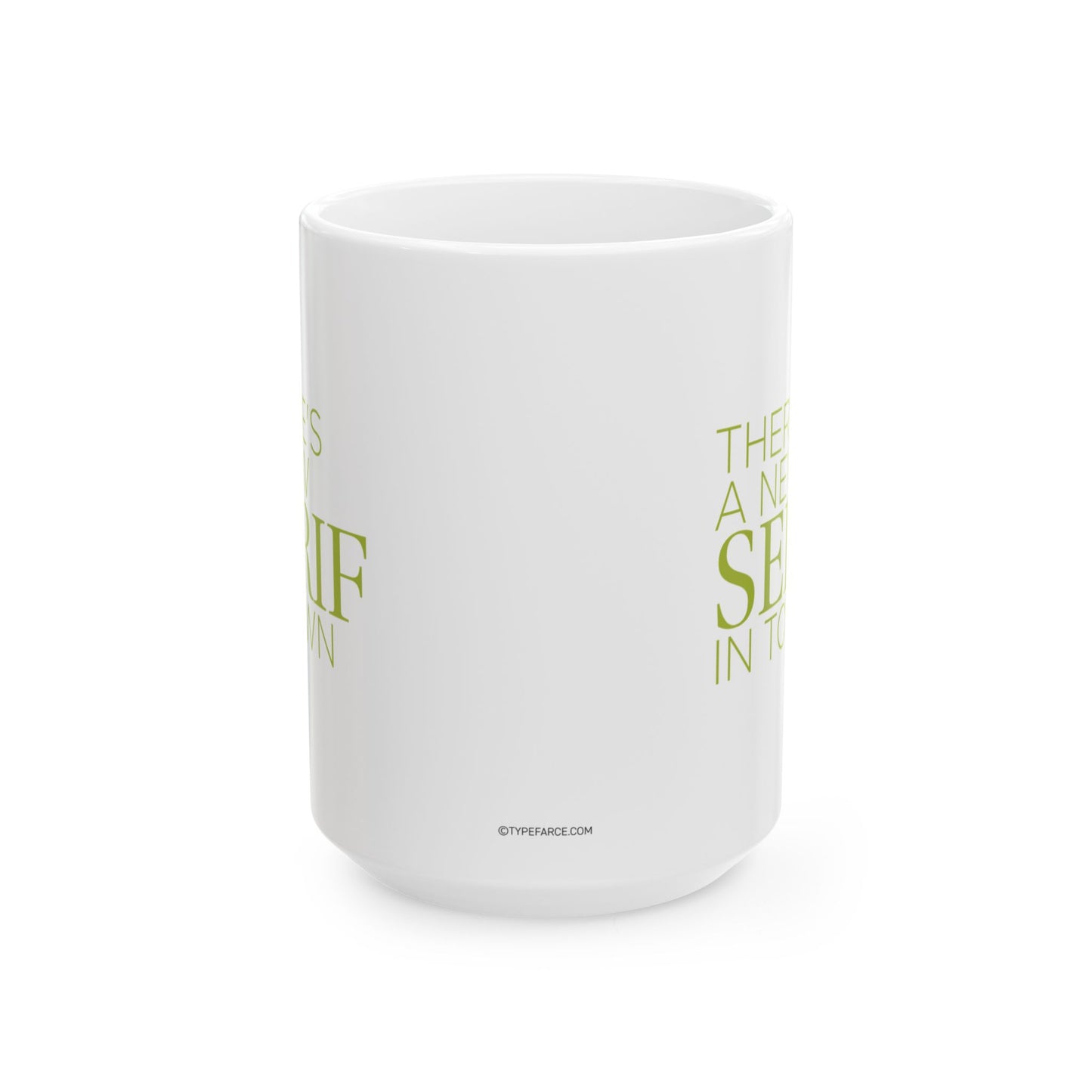 New Serif In Town Coffee Mug, (11oz, 15oz)