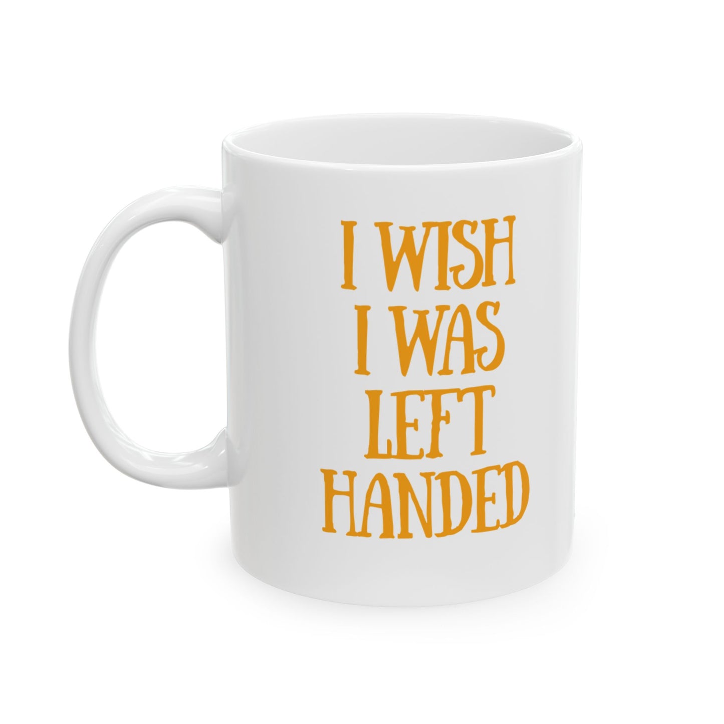 Left Handed Coffee Mug, (11oz, 15oz)