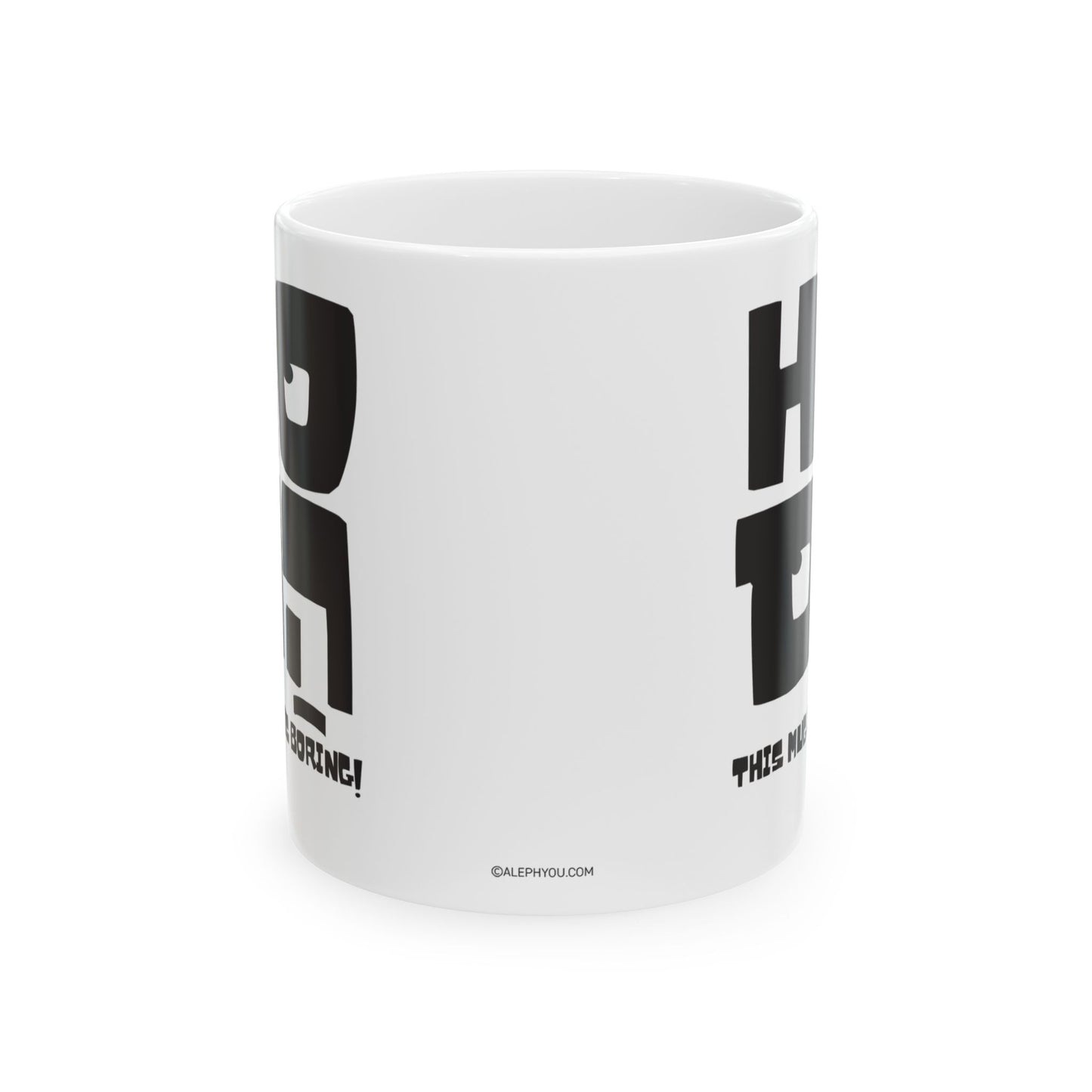Ho Hum Coffee Mug, (11oz, 15oz)